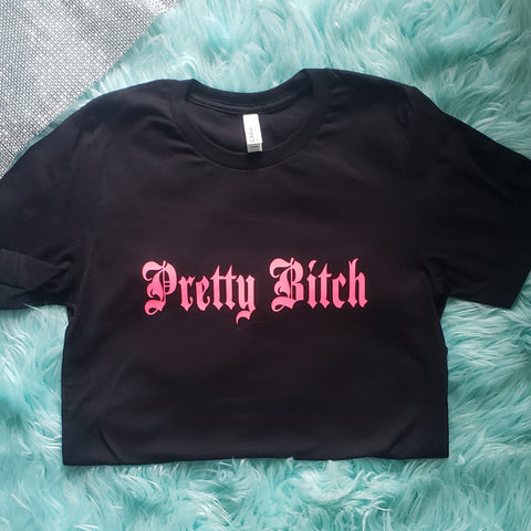 Pretty Bitch